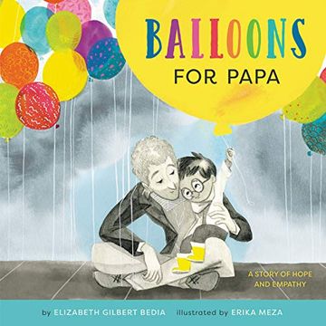 portada Balloons for Papa: A Story of Hope and Empathy (en Inglés)
