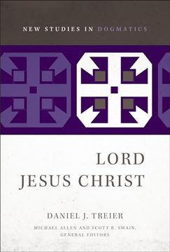 portada Lord Jesus Christ (New Studies in Dogmatics) (en Inglés)