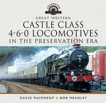 portada Great Western Castle Class 4-6-0 Locomotives in the Preservation era 