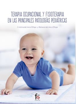 portada Terapia Ocupacional y Fisioterapia en las Principales Patologias Pediatricas (in Spanish)