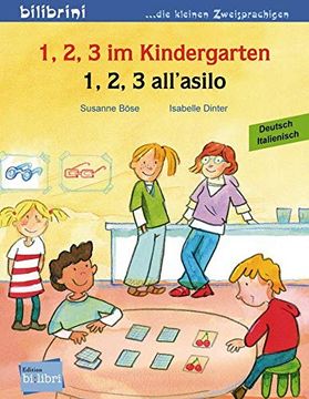 portada 1, 2, 3 im Kindergarten. Kinderbuch Deutsch-Italienisch: 1, 2, 3 All'asilo (in Italian)