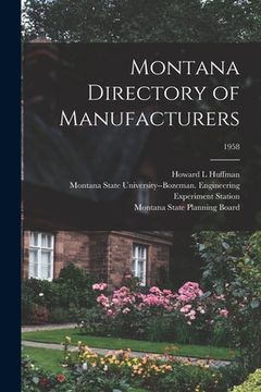 portada Montana Directory of Manufacturers; 1958 (en Inglés)