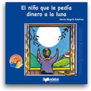 portada El Niño que le Pedía Dinero a la Luna (in Spanish)