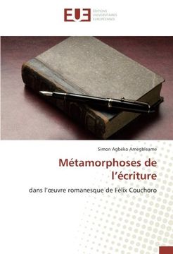 portada Métamorphoses de l'écriture: dans l'oeuvre romanesque de Félix Couchoro