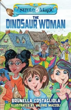 portada A Stroke of Magic: The Dinosaur Woman (en Inglés)
