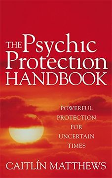 portada The Psychic Protection Handbook: Powerful protection for uncertain times