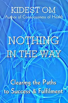 portada Nothing in the Way: Clearing the Paths to Success & Fulfilment (en Inglés)