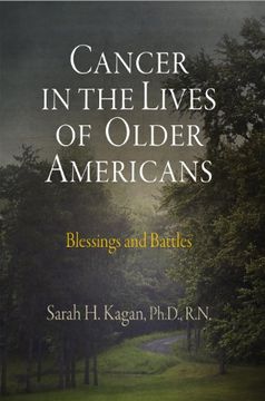 portada Cancer in the Lives of Older Americans: Blessings and Battles (en Inglés)