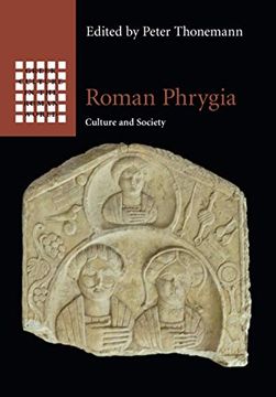 portada Roman Phrygia (Greek Culture in the Roman World) (en Inglés)