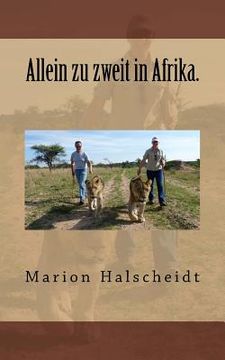 portada Allein zu zweit in Afrika.: Wahre Reisegeschichten. (in German)