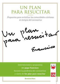 portada Un Plan Para Resucitar: Propuestas Para Revitalizar las Comunidades Cristianas en Tiempos del Coronavirus (Papa Francisco)