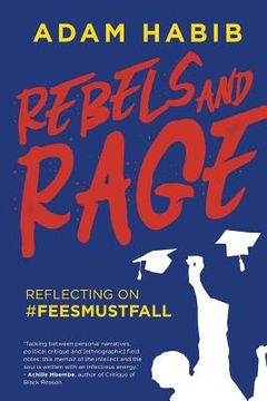 portada Rebels and Rage: Reflecting on #FeesMustFall (in English)