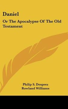 portada daniel: or the apocalypse of the old testament (in English)