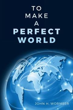 portada To Make A Perfect World (en Inglés)