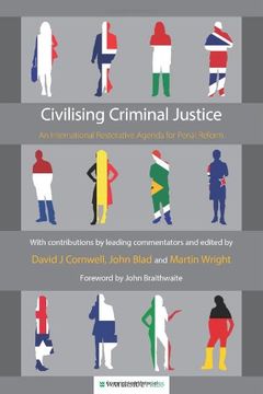 portada Civilising Criminal Justice: An International Restorative Agenda for Penal Reform