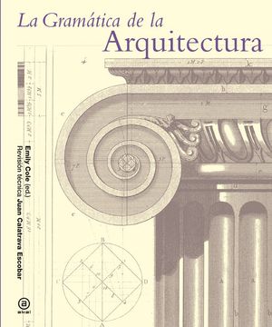 portada La Gramática de la Arquitectura (in Spanish)