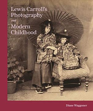 portada Lewis Carroll's Photography and Modern Childhood (in English)