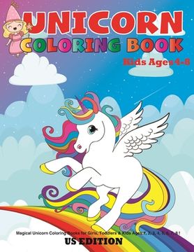 portada Unicorn coloring book for kids ages 4-8 us edition: Magical Unicorn Coloring Books for Girls, Toddlers & Kids Ages 1, 2, 3, 4, 5, 6, 7, 8 !