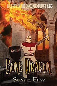 portada Bone Dragon (1) (Legends of the Once & Future King) (en Inglés)
