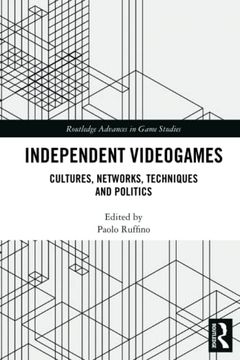 portada Independent Videogames (Routledge Advances in Game Studies) 