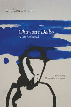 portada Charlotte Delbo: A Life Reclaimed (en Inglés)