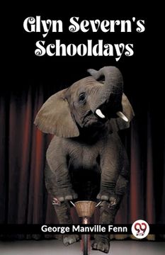 portada Glyn Severn's Schooldays (in English)
