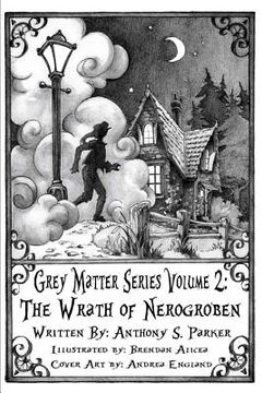 portada Grey Matter Series Volume 2: The Wrath of Nerogroben (en Inglés)