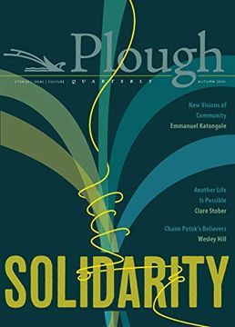 portada Plough Quarterly no. 25 - Solidarity