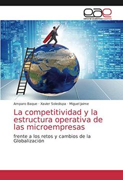 portada La Competitividad y la Estructura Operativa de las Microempresas: Frente a los Retos y Cambios de la Globalización