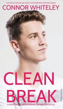portada Clean Break: A Sweet Gay Contemporary Romance Novella