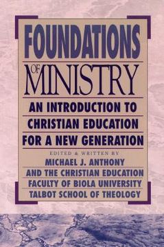 portada Foundations of Ministry: An Introduction to Christian Education for a new Generation (Bridgepoint Books) (en Inglés)