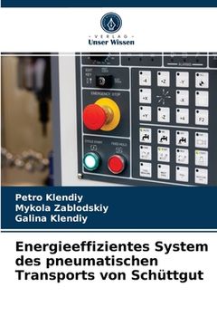 portada Energieeffizientes System des pneumatischen Transports von Schüttgut (en Alemán)
