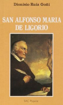 portada san alfonso maría de ligorio. un grande al servicio de los más pequeños (1696-1787) (in Spanish)
