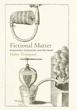 portada Fictional Matter: Empiricism, Corpuscles, and the Novel (en Inglés)