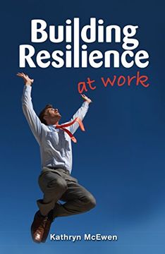 portada Building Resilience at Work (en Inglés)