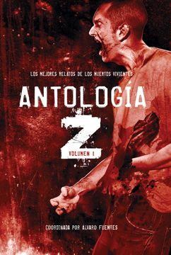 portada Antología z 1: Los Mejores Relatos de los Muertos Vivientes (in Spanish)
