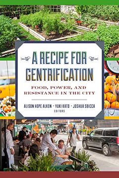 portada A Recipe for Gentrification: Food, Power, and Resistance in the City (en Inglés)