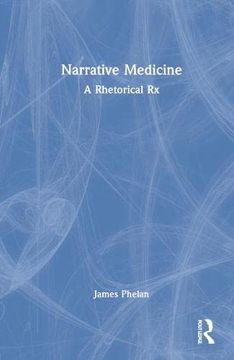 portada Narrative Medicine: A Rhetorical rx (in English)