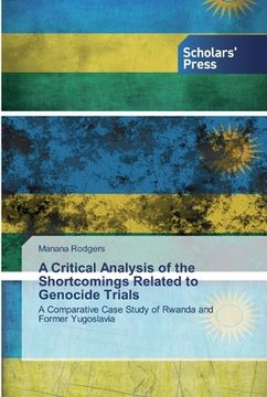 portada A Critical Analysis of the Shortcomings Related to Genocide Trials (en Inglés)