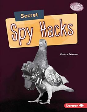 portada Secret spy Hacks (Searchlight Books: Spy Secrets) (in English)