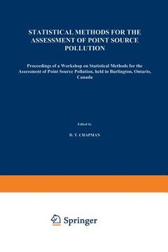 portada Statistical Methods for the Assessment of Point Source Pollution: Proceedings of a Workshop on Statistical Methods for the Assessment of Point Source (en Inglés)