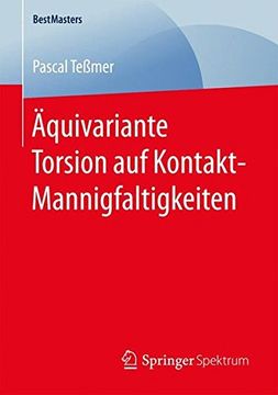 portada Äquivariante Torsion auf Kontakt-Mannigfaltigkeiten (Bestmasters) (en Alemán)
