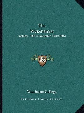 portada the wykehamist: october, 1866 to december, 1870 (1866) (en Inglés)