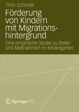 portada Förderung von Kindern mit Migrationshintergrund: Eine empirische Studie zu Zielen und Maßnahmen im Kindergarten (German Edition)