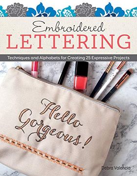 portada Embroidered Lettering: Techniques and Alphabets for Creating 25 Expressive Projects 