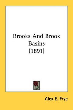 portada brooks and brook basins (1891) (en Inglés)