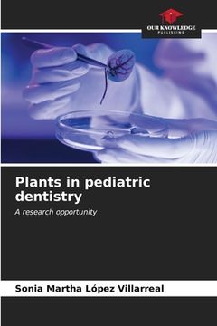 portada Plants in pediatric dentistry (en Inglés)