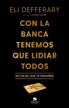 portada Con la banca tenemos que lidiar todos (in Spanish)