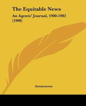 portada the equitable news: an agents' journal, 1900-1902 (1900) (in English)