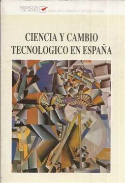 portada Ciencia y cambio tecnologico en España.